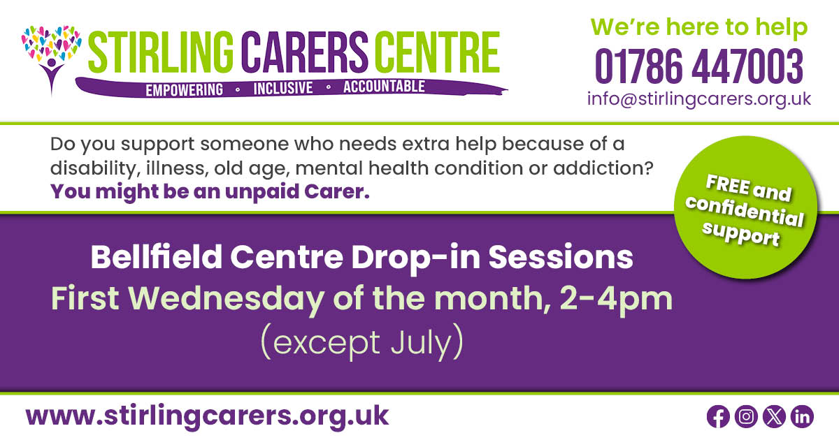 Stirling Carers Centre hosts Bellfield Centre drop-in sessions the first Wednesday each month, 2-4pm, except in July.