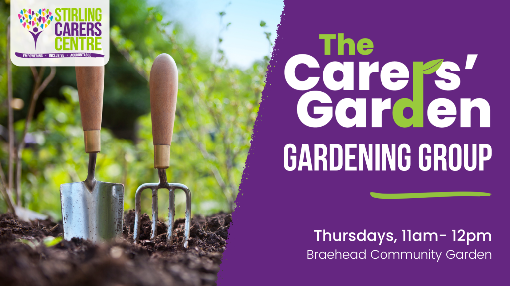 Two garden tools stuck in soil with text announcing The Carers' Garden Group meeting on Thursdays from 11am to 12pm at Braehead Community Garden.