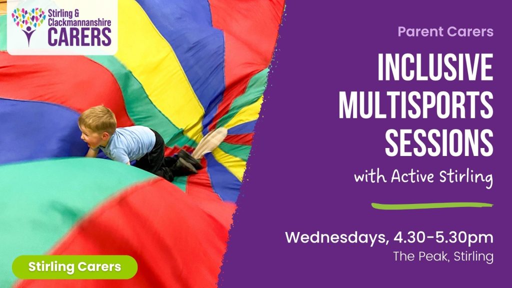 A child plays on a vibrant parachute as text promotes inclusive multisports sessions for parent carers in Stirling.