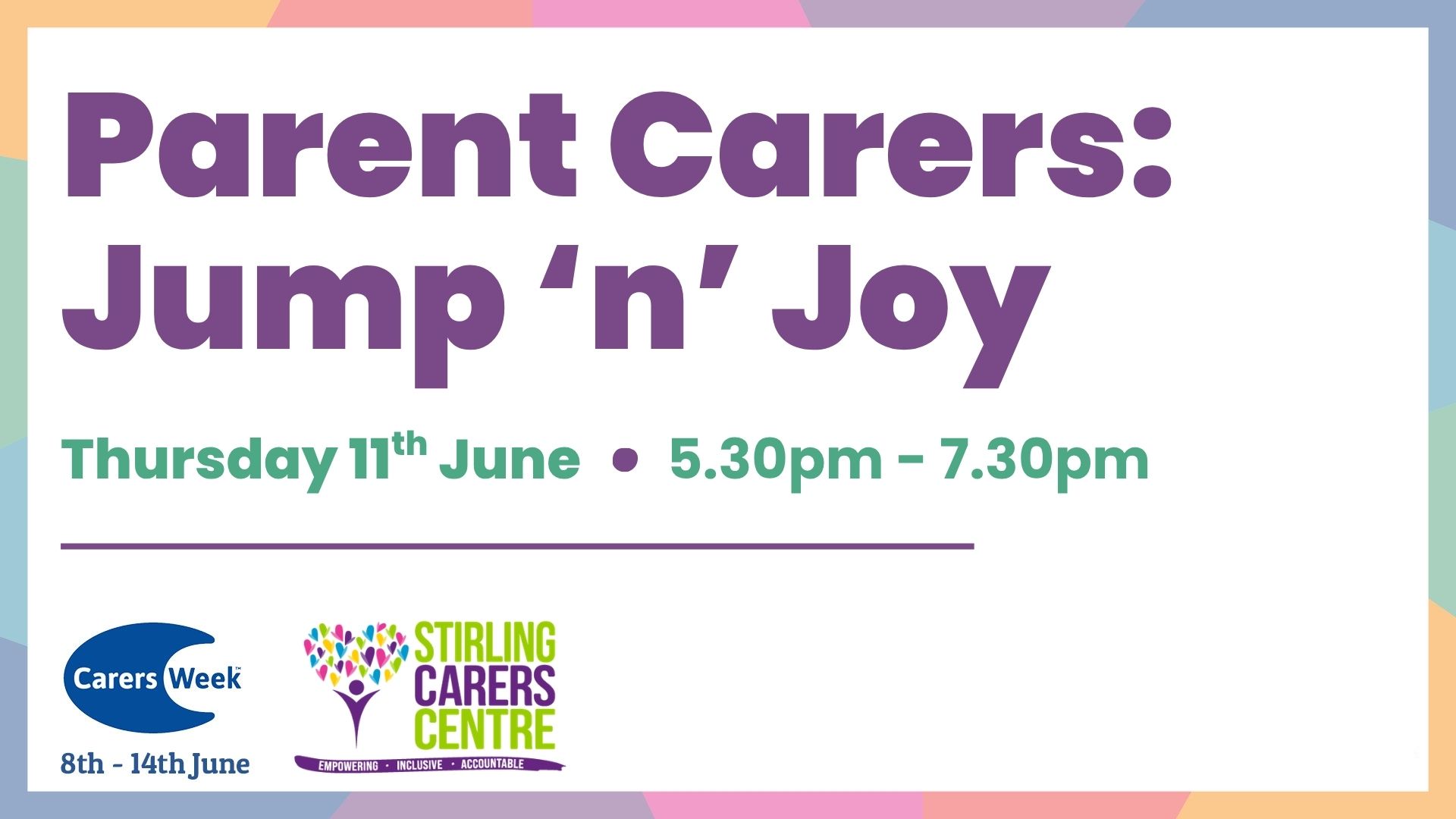 Event flyer for Parent Carers: Jump 'n' Joy on 11 June, 5:30–7:30pm at Stirling Carers Centre with the Carers Week logo.
