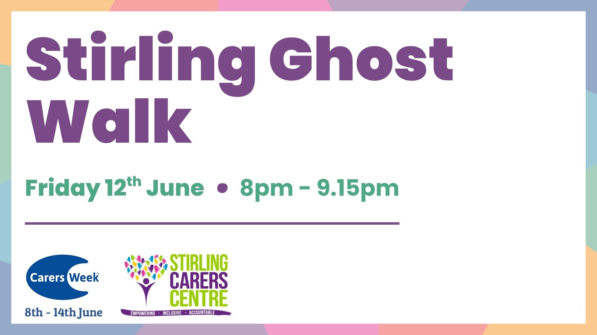 Event poster for Stirling Ghost Walk on Friday 12 June, 8-9:15pm, featuring logos of Stirling Carers Centre and Carers Week.