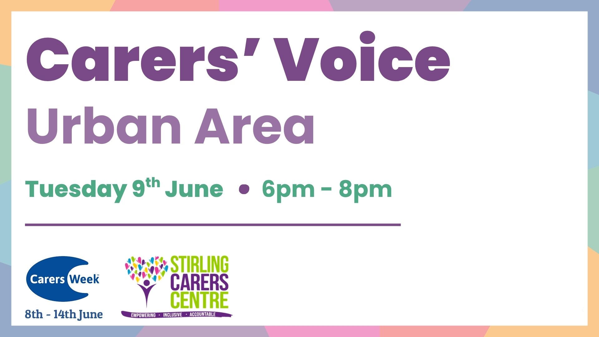 An event banner for Carers' Voice Urban Area on 9th June, 6–8pm, with logos for Carers Week and Stirling Carers Centre.