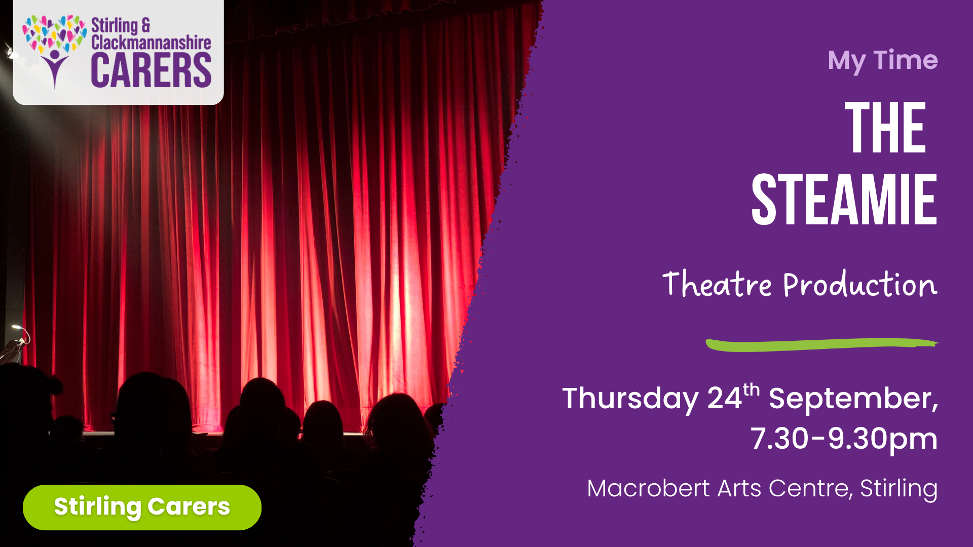 Graphic with details of My Time event: The Steamie, Theatre Production. Thursday 24th September, 7.30-9.30pm. Macrobert Art Centre Stirling