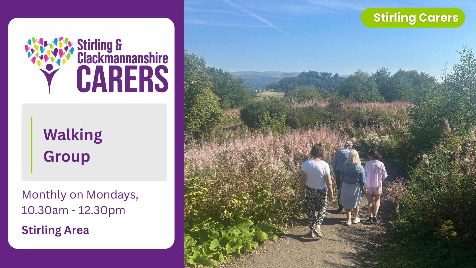 Walking Group Four people walk along a garden path towards a distant castle, with Stirling Carers walking group event details. Monthly on mondays, 10.30am-12.30pm. Stirling Area